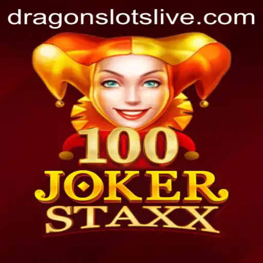 Unveiling the Excitement of 100JokerStaxx: A Dragon Slots Adventure