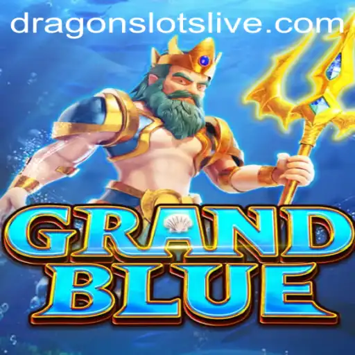 Unveiling GRANDBLUE: A Fascinating World of Dragon Slots