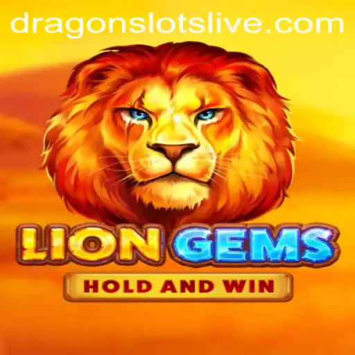 Exploring the Thrills of LionGems: A Dragon Slots Adventure