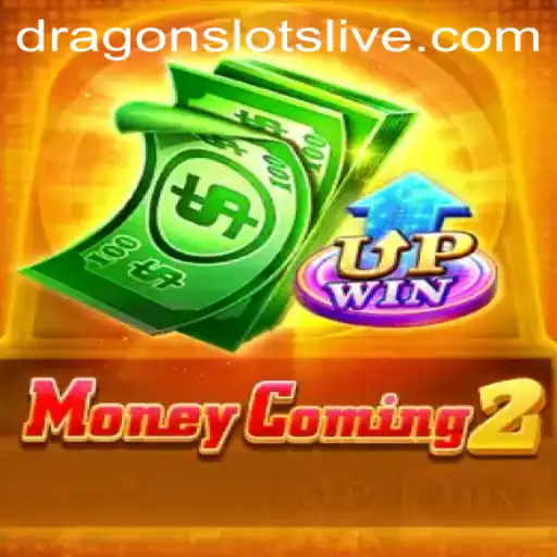 Unleashing the Thrills of MoneyComing2: Dragon Slots